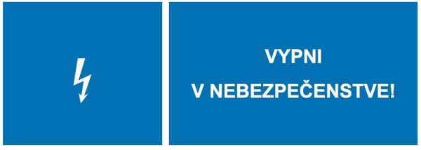 Vypni v nebezpečenstve!